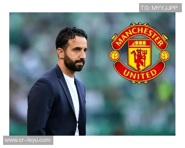 曼联高层无奈调整计划阿莫林原定仅获38场机会