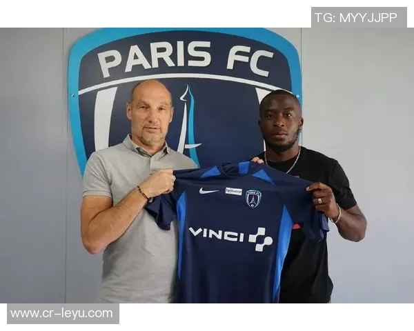 纳赛尔与巴黎FC高层关系融洽定期会面共同打板式网球